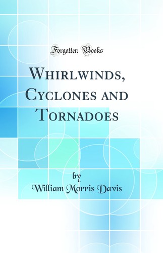 Whirlwinds cyclones and - whirlwinds,,